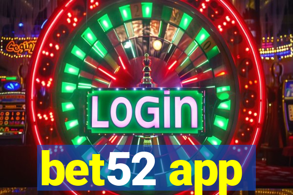 bet52 app